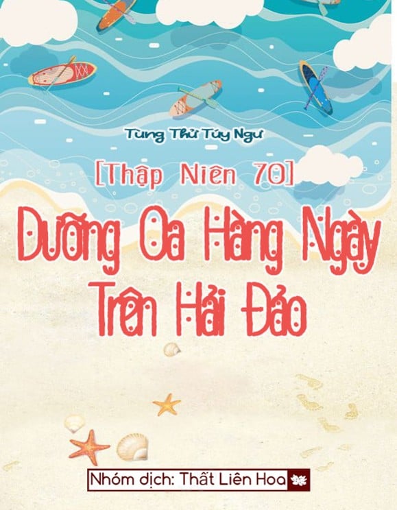 [Thập Niên 70] Dưỡng Oa Hàng Ngày Trên Hải Đảo