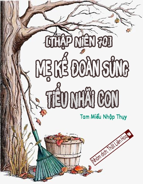 [Thập Niên 70] Mẹ Kế Đoàn Sủng Tiểu Nhãi Con