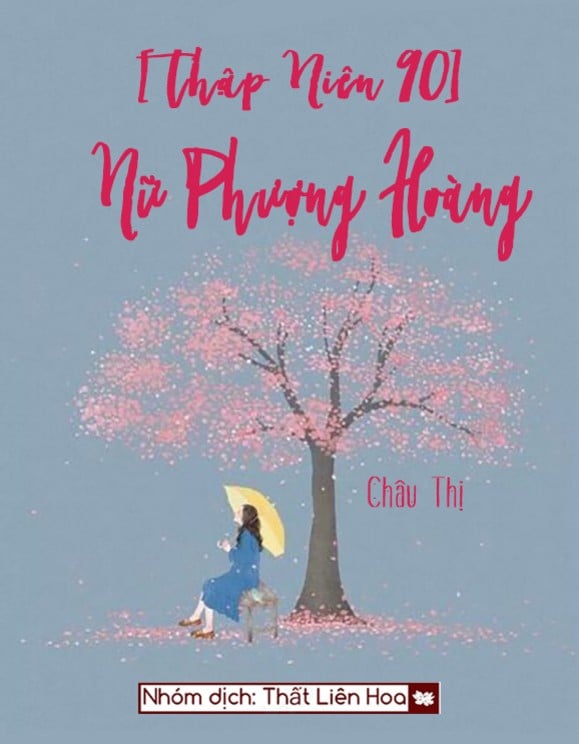  [Thập Niên 90] Nữ Phượng Hoàng