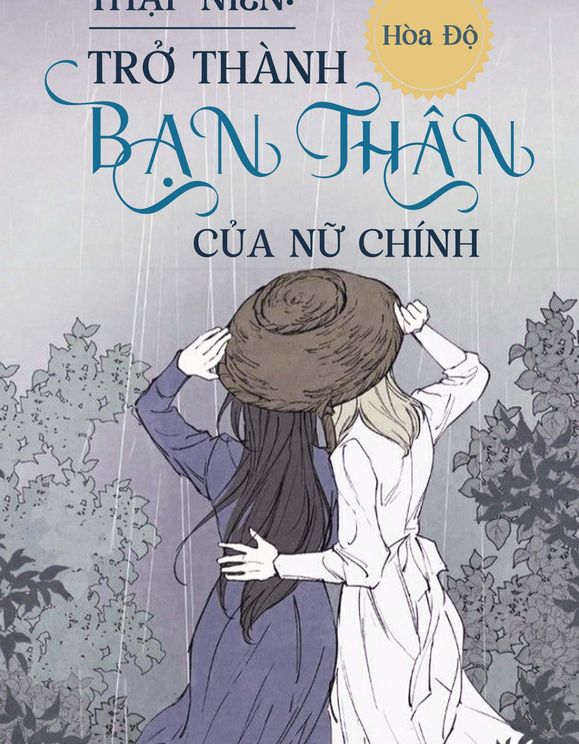 Thập Niên: Xuyên Thành Bạn Thân Của Nữ Chính