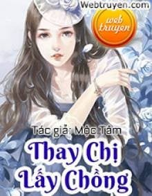 Thay Chị Lấy Chồng