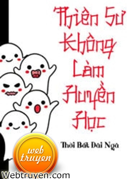 Thiên Sư Không Làm Huyền Học