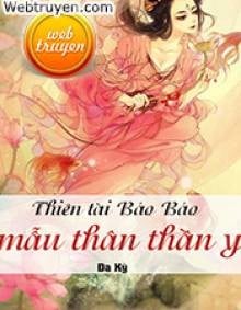 Thiên Tài Bảo Bảo, Mẫu Thân Thần Y