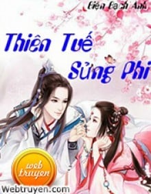 Thiên Tuế Sủng Phi