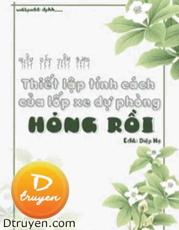 Thiết Lập Tính Cách Của Lốp Xe Dự Phòng Hỏng Rồi