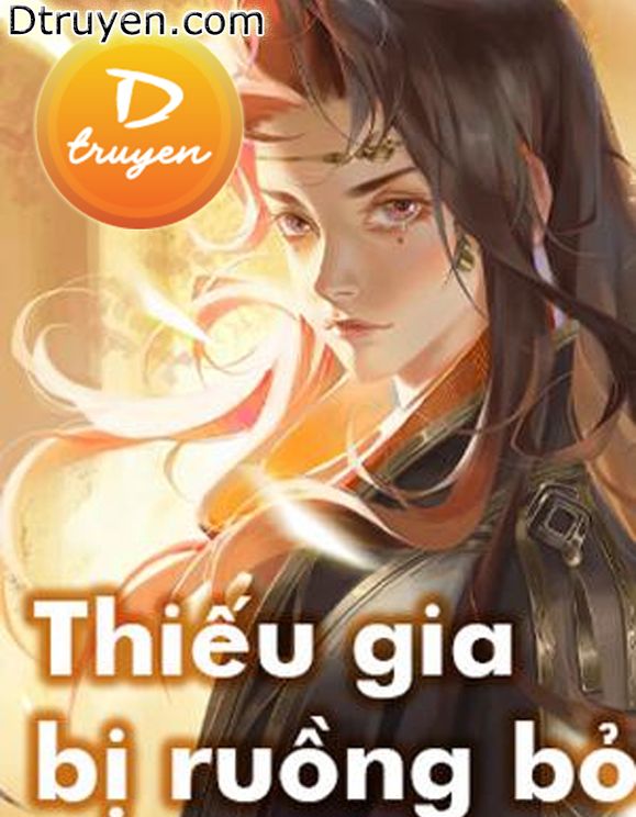 Thiếu Gia Bị Ruồng Bỏ