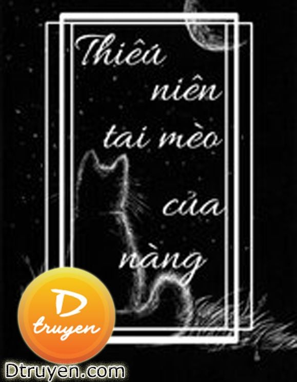 Thiếu Niên Tai Mèo Của Nàng