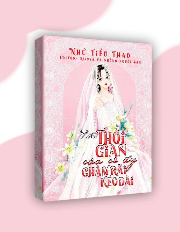 Thời Gian Của Cô Ấy Chậm Rãi Kéo Dài