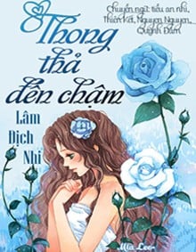 Thong Thả Đến Chậm