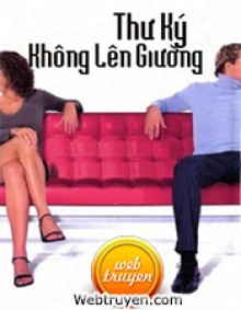 Thư Ký Không Lên Giường