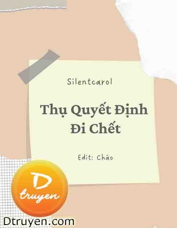 Thụ Quyết Định Đi Chết