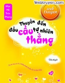 Thuyền Đến Đầu Cầu Tự Nhiên Thẳng