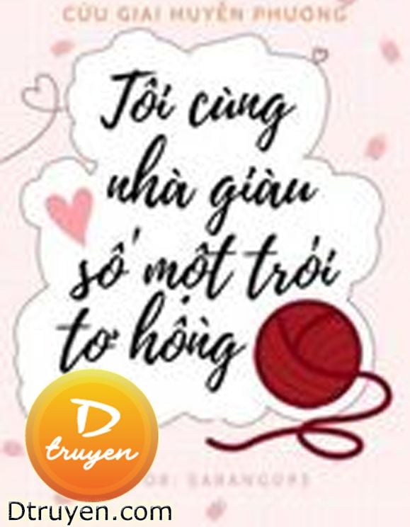 Tôi Cùng Nhà Giàu Số Một Trói Tơ Hồng