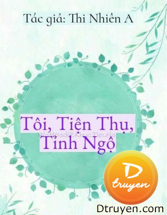 Tôi, Tiện Thụ, Tỉnh Ngộ