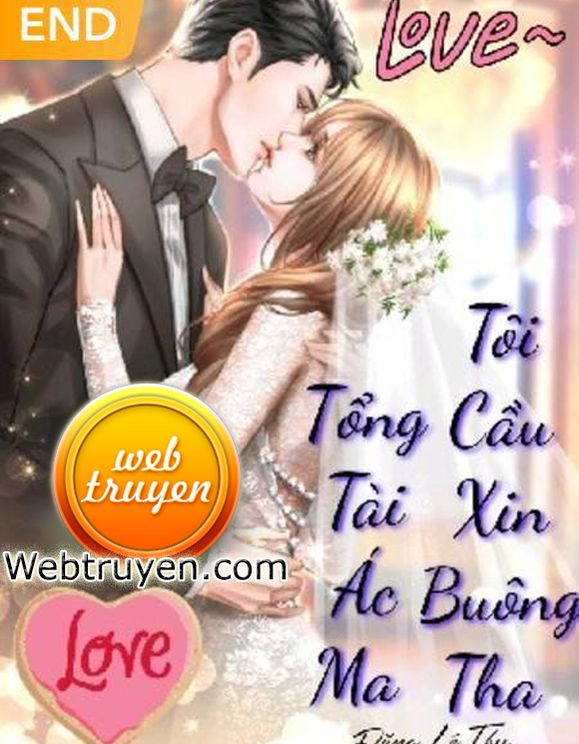 Tổng Tài Ác Ma Tôi Cầu Xin Buông Tha