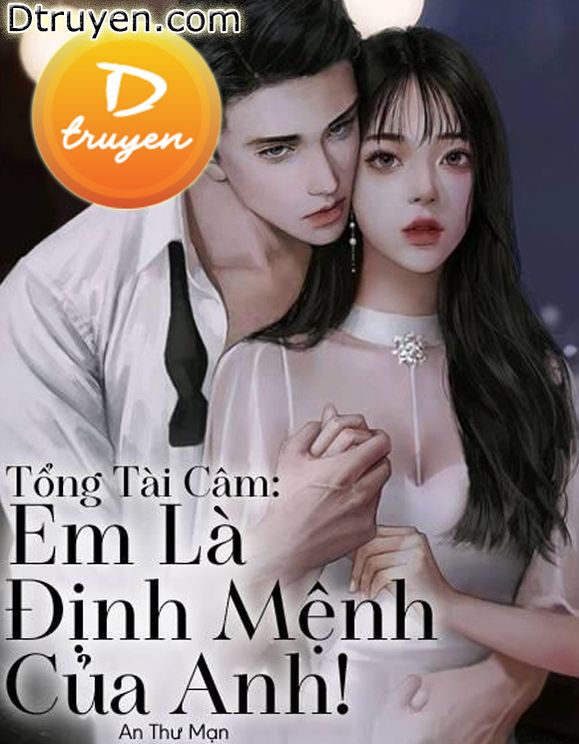 Tổng Tài Câm: Em Là Định Mệnh Của Anh!