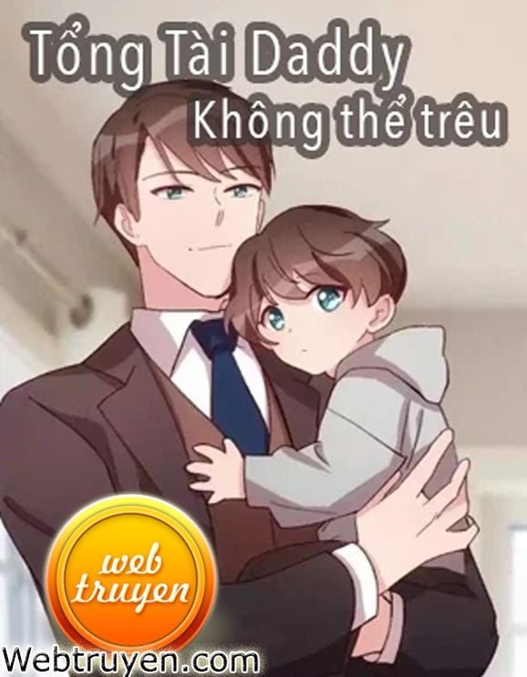 Tổng Tài Daddy Không Thể Trêu