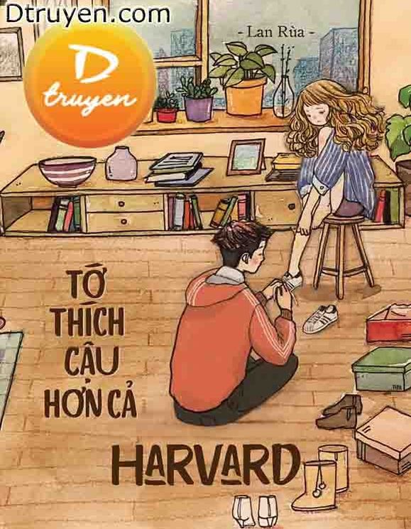 Tớ Thích Cậu Hơn Cả Harvard