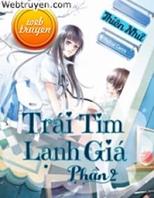 Trái Tim Lạnh Giá Phần 2