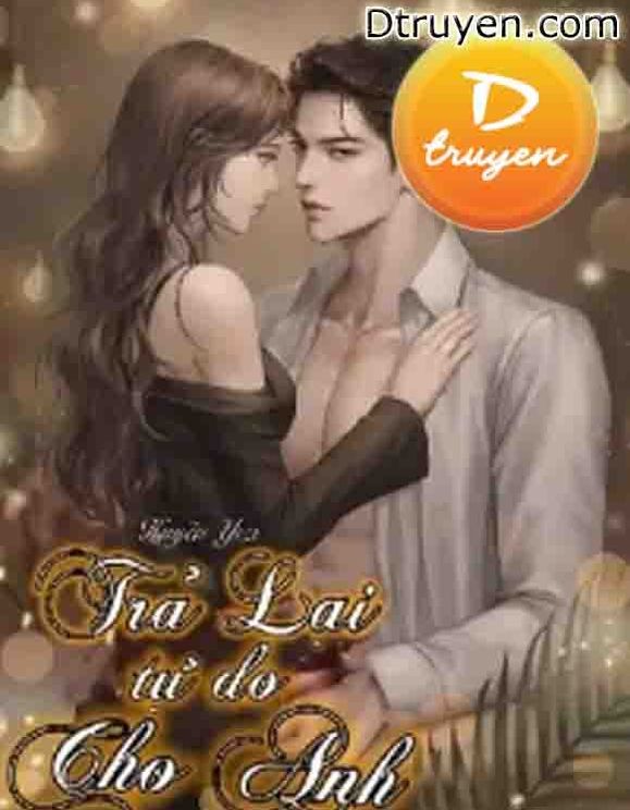 Trả Lại Tự Do Cho Anh