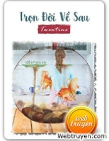 Trọn Đời Về Sau