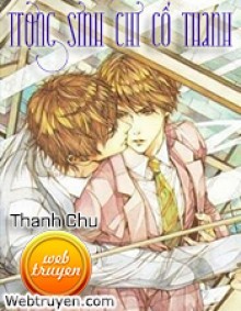 Trọng Sinh Chi Cố Thanh