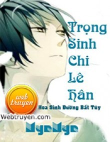 Trọng Sinh Chi Lê Hân