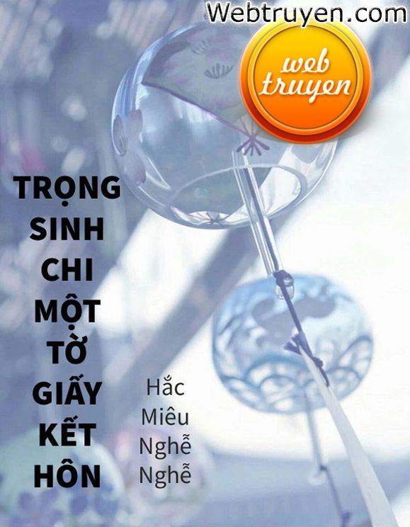 Trọng Sinh Chi Một Tờ Giấy Kết Hôn