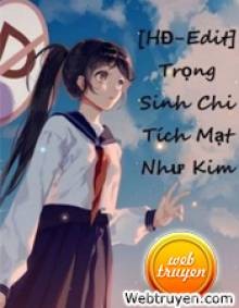 Trọng Sinh Chi Tích Mạt Như Kim