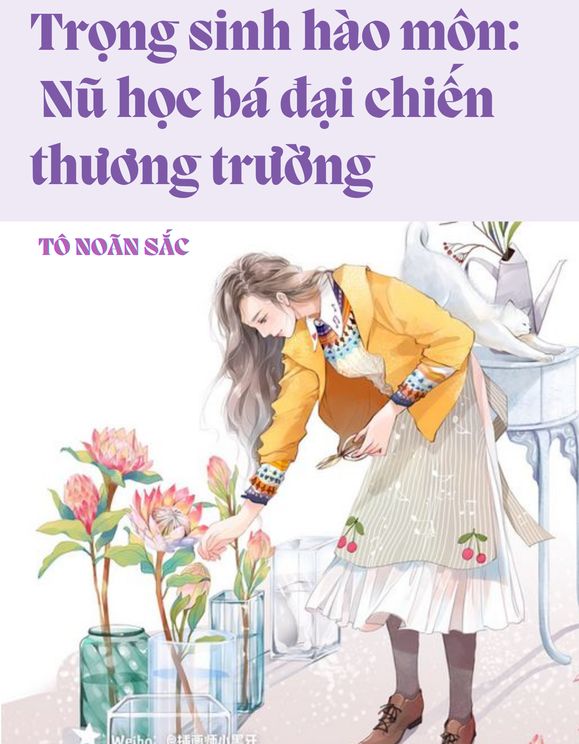 Trọng Sinh Hào Môn: Nữ Học Bá Đại Chiến Thương Trường