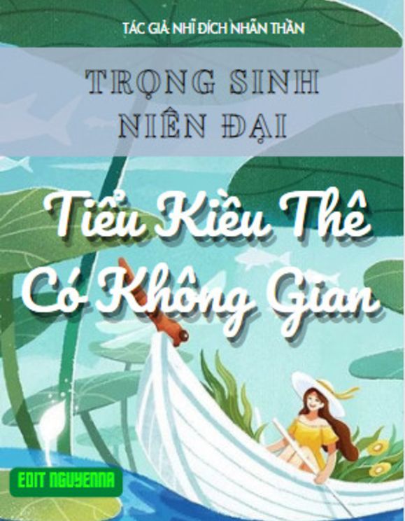 Trọng Sinh Niên Đại Tiểu Kiều Thê Có Không Gian 