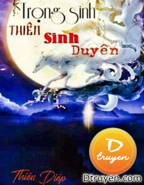 Trọng Sinh Thiên Sinh Duyên