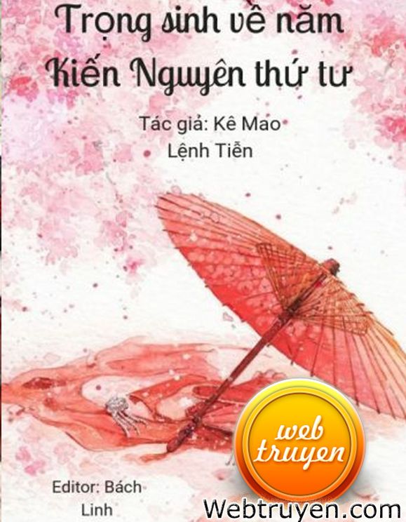 Trọng Sinh Về Năm Kiến Nguyên Thứ Tư