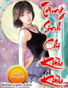 Trùng Sinh Chi Kiều Kiều