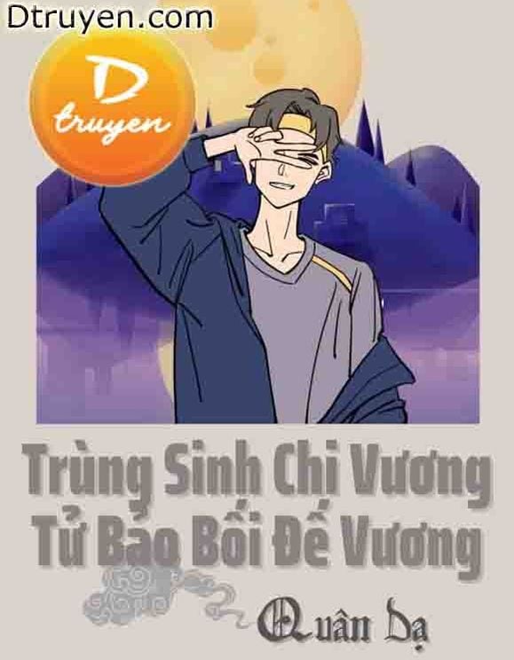 Trùng Sinh Chi Vương Tử Bảo Bối Đế Vương