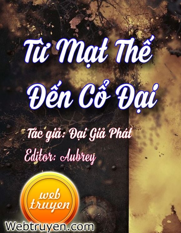 Từ Mạt Thế Đến Cổ Đại