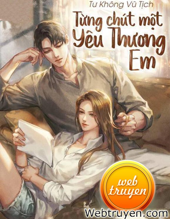 Từng Chút Một Yêu Thương Em