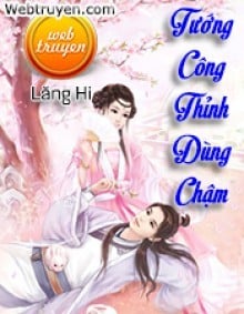 Tướng Công Thỉnh Dùng Chậm