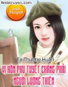 Vị Hôn Phu Tuyệt Chẳng Phải Người Lương Thiện