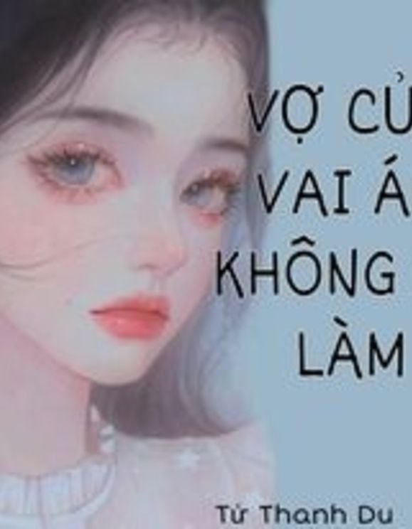 Vợ Của Vai Ác Không Dễ Làm 