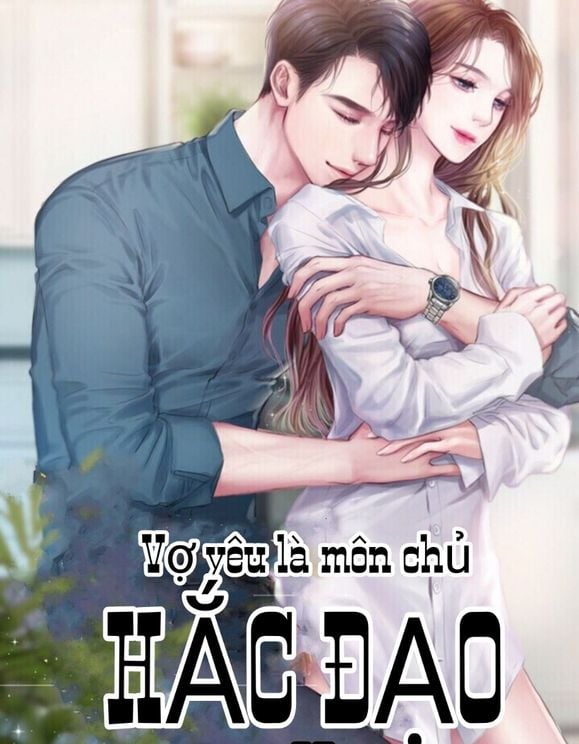 Vợ Yêu Là Môn Chủ Hắc Đạo