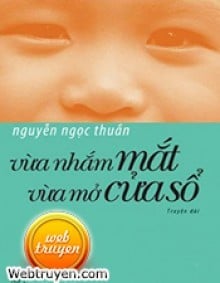 Vừa Nhắm Mắt Vừa Mở Cửa Sổ