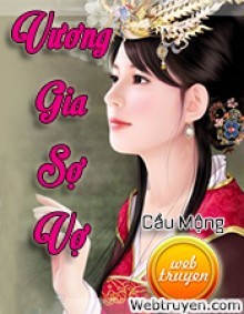 Vương Gia Sợ Vợ