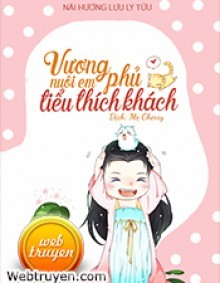 Vương Phủ Nuôi Em Tiểu Thích Khách