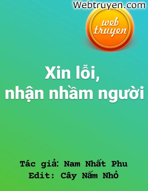 Xin Lỗi, Nhận Nhầm Người