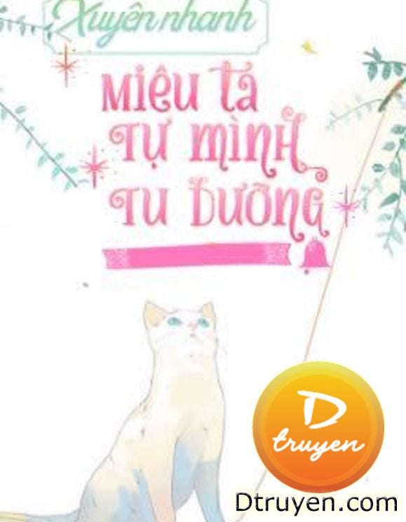 Xuyên Nhanh: Miêu Ta Tự Mình Tu Dưỡng