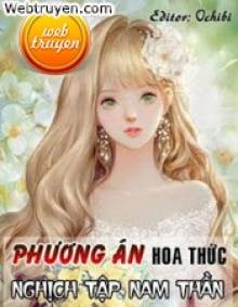 [Xuyên Nhanh] Phương Án Hoa Thức Nghịch Tập Nam Thần