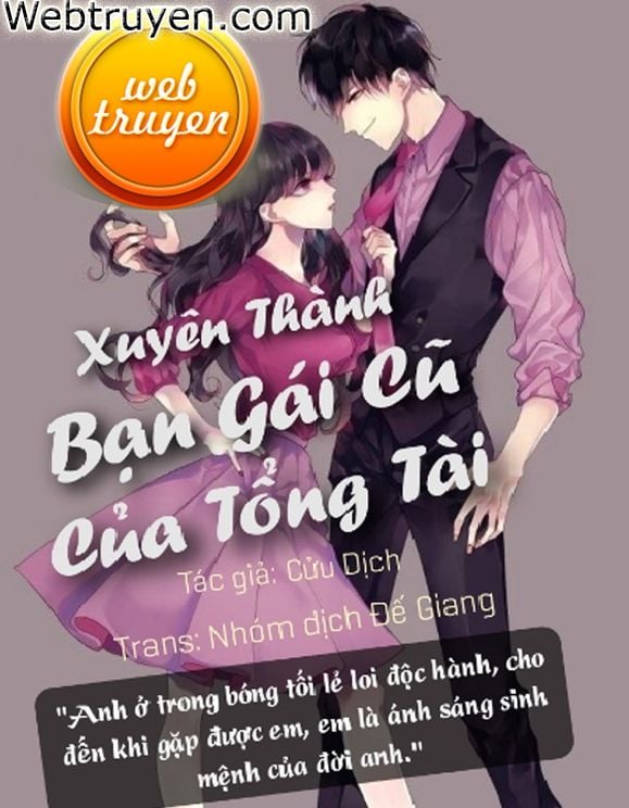 Xuyên Thành Bạn Gái Cũ Của Tổng Tài