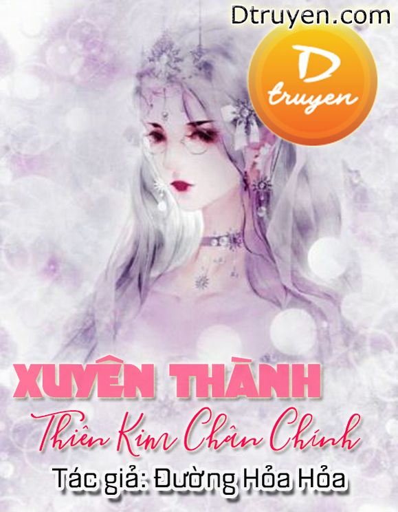 Xuyên Thành Thiên Kim Chân Chính