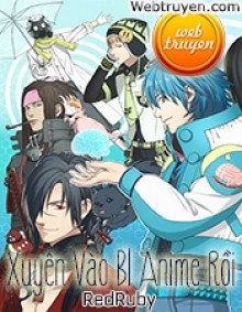 Xuyên Vào Bl Anime Rồi!!!